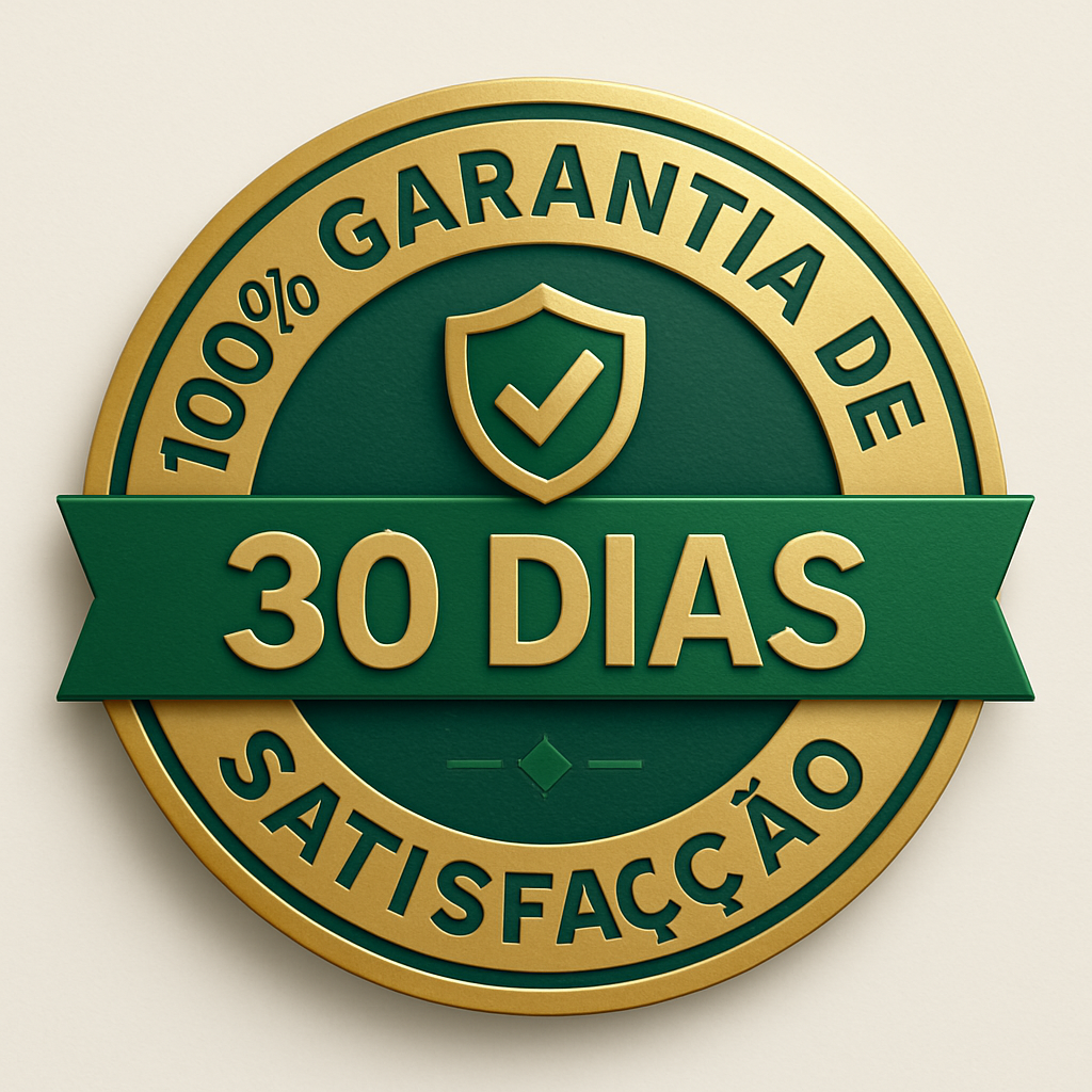 Garantia de 30 dias - 100% satisfação